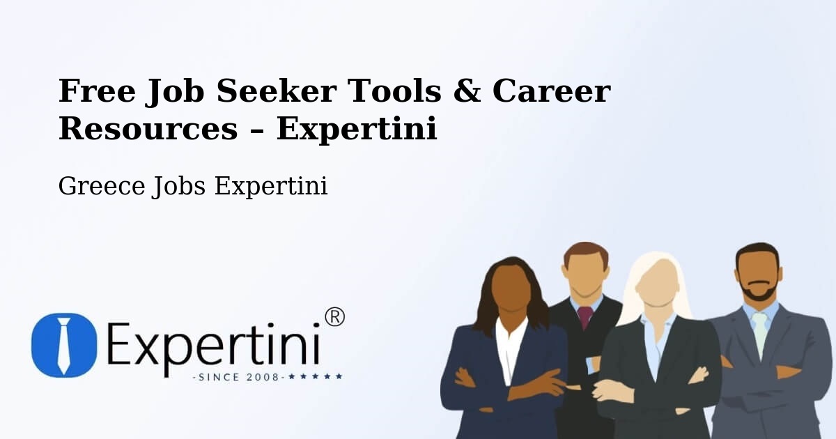 Free Job Seeker Tools & Career Resources – Filótas - Filótas, Greece Jobs Expertini