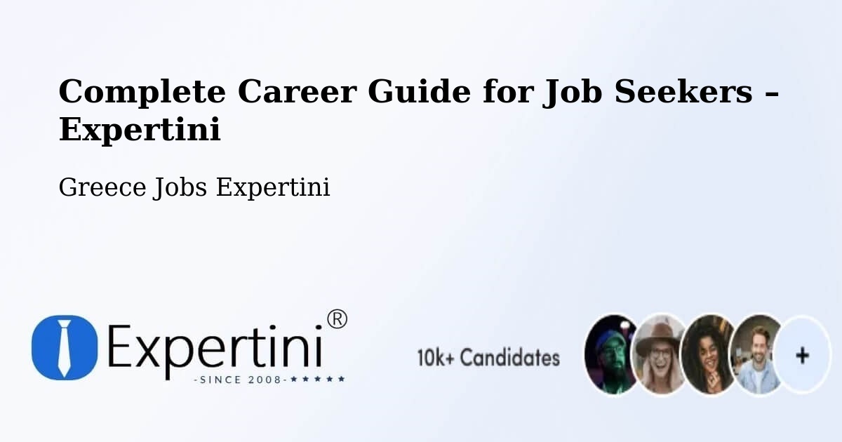 Career Guide for Job Seekers – Filótas - Filótas, Greece Jobs Expertini