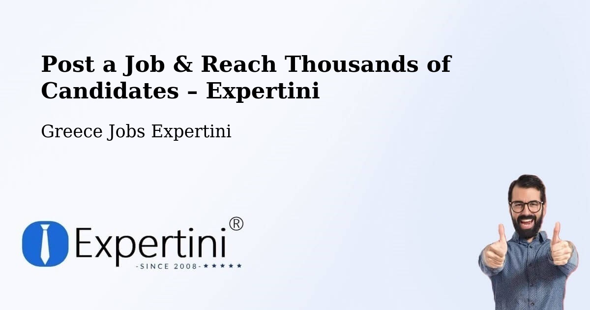 Post a Job in Filótas – Hire the Right Talent - Filótas, Greece Jobs Expertini