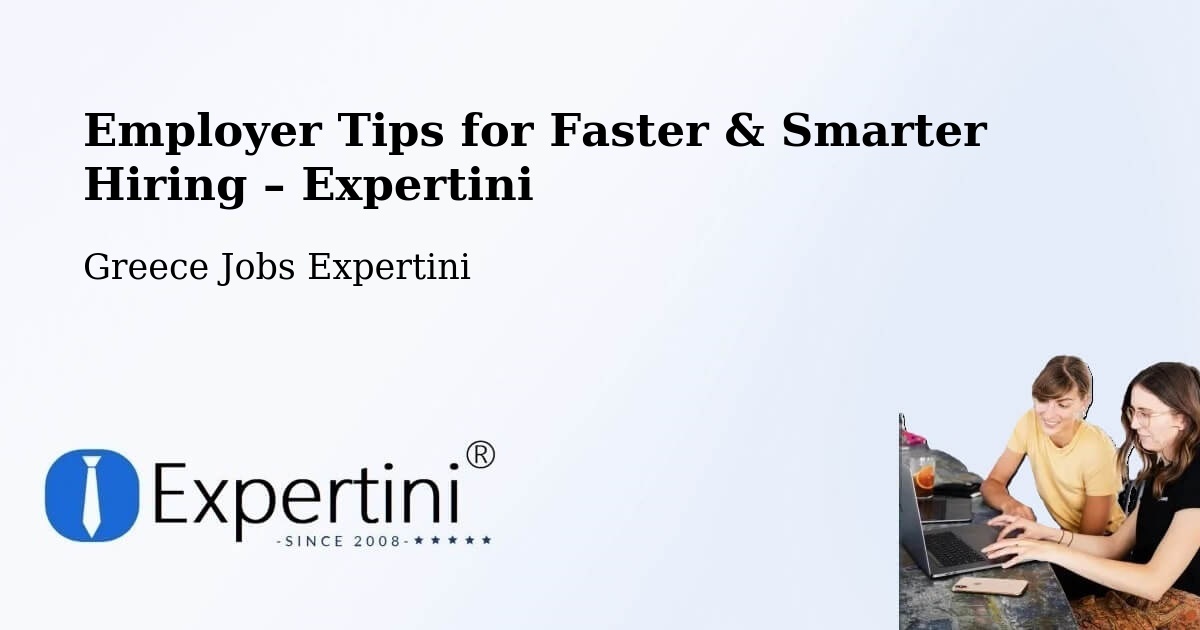 Employer Tips for Hiring & Recruitment – Filótas - Filótas, Greece Jobs Expertini