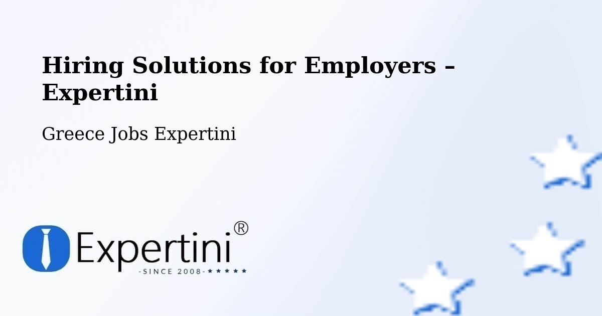 Hiring Solutions for Employers in Filótas - Filótas, Greece Jobs Expertini