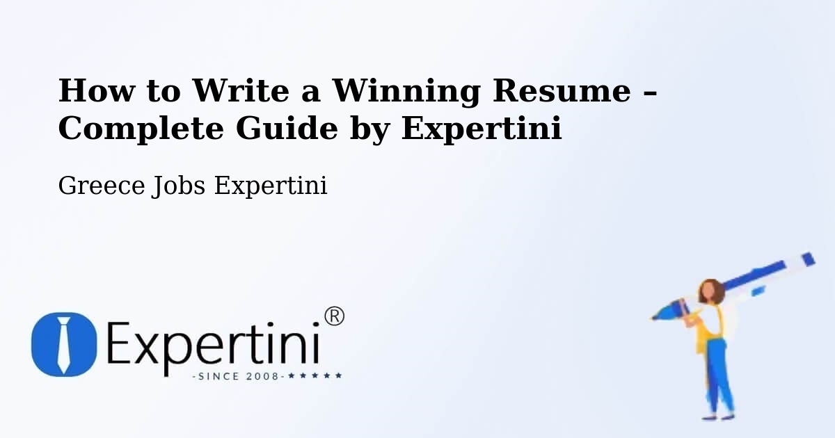 Resume Writing Guide for Job Seekers – Filótas - Filótas, Greece Jobs Expertini